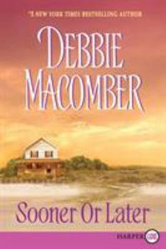 Sooner or Later - Book #2 of the Deliverance Company