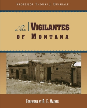 Paperback The Vigilantes of Montana Book