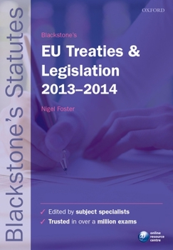 Paperback Blackstone's EU Treaties and Legislation 2013-2014 Book