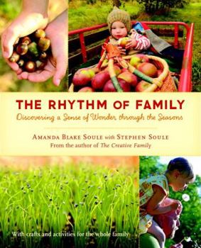 Paperback The Rhythm of Family: Discovering a Sense of Wonder Through the Seasons Book