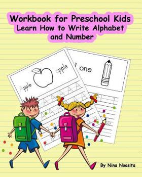 Paperback Workbook for Preschool Kids: Learn How to Write Alphabet and Number Book