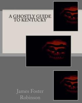 Paperback A Ghostly Guide To Kentucky Book