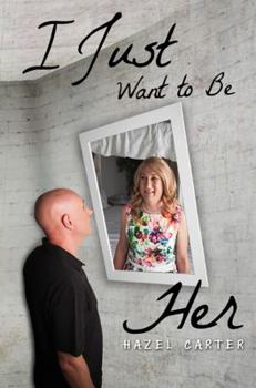 Hardcover I Just Want to Be Her Book