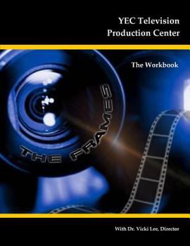 Paperback YEC Television Production Center: The Workbook Book