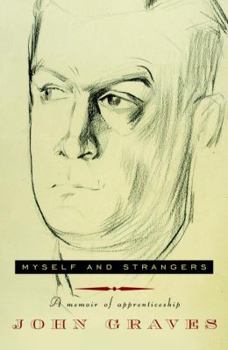 Hardcover Myself and Strangers: A Memoir of Apprenticeship Book