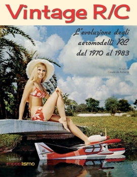 Paperback Vintage R/C: L'evoluzione degli aeromodelli R/C dal 1970 al 1983 [Italian] Book