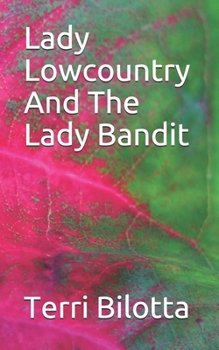 Paperback Lady Lowcountry And The Lady Bandit Book