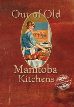 Hardcover Out of Old Manitoba Kitchens Book