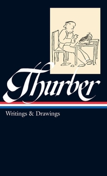 Hardcover James Thurber: Writings & Drawings (Loa #90) Book