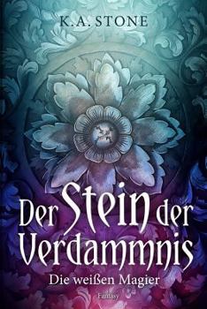 Paperback Die weißen Magier: Der Stein der Verdammnis [German] Book