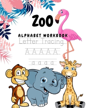 Paperback Alphabet Zoo Workbook: Letter Tracing Book