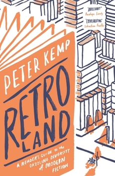 Hardcover Retroland: A Reader's Guide to the Dazzling Diversity of Modern Fiction Book