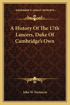 Paperback A History Of The 17th Lancers, Duke Of Cambridge's Own Book