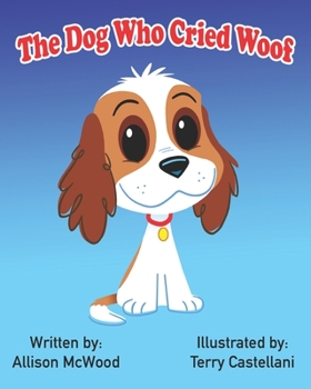 Paperback The Dog Who Cried Woof Book