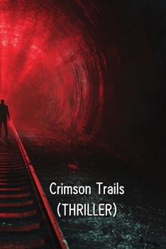 Paperback Crimson Trails (THRILLER) Book