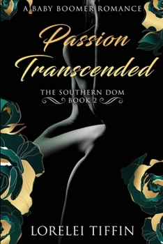 Paperback Passion Transcended: Southern Dom Book 2 Book