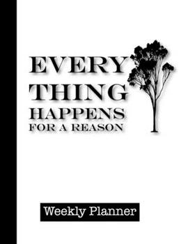 Paperback Everything Happens for a Reason: 2020 Year At A Glance Weekly Planner and Notebook with Vertical Dated Pages Book