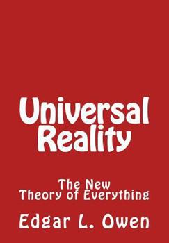 Paperback Universal Reality: The New Theory of Everything Book
