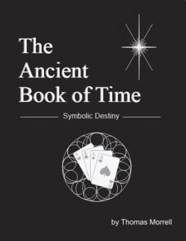 Paperback The Ancient Book of Time: Symbolic Destiny Book