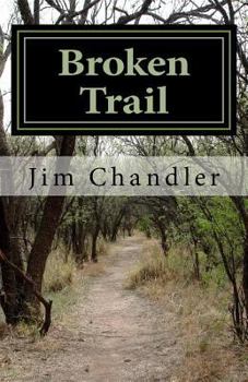 Paperback Broken Trail: A Western Book