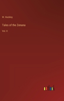 Tales of the Zenana: Vol. II