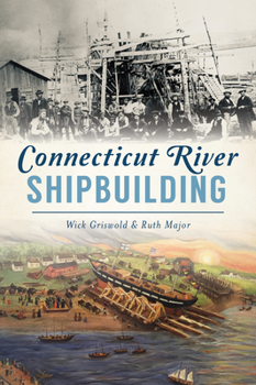 Paperback Connecticut River Shipbuilding Book