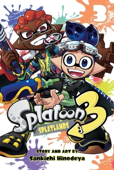 Splatoon 3: Splatlands, Vol. 3 - Book #3 of the Splatoon 3: Splatlands