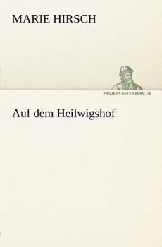 Paperback Auf Dem Heilwigshof [German] Book