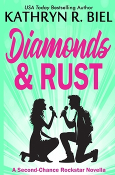 Paperback Diamonds & Rust: A Second-Chance Rockstar Novella Book