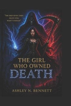 The Girl Who Owned Death: Where No Ending Is Final