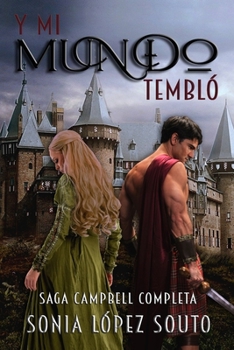 Paperback Y mi mundo tembló: Edición especial de la Saga Campbell al completo [Spanish] Book