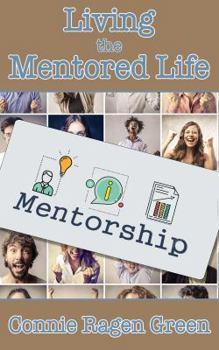 Paperback Living the Mentored Life Book