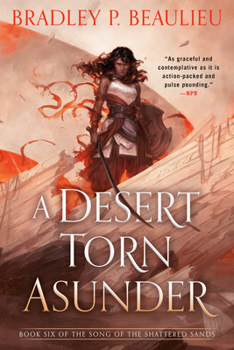 A Desert Torn Asunder - Book #6 of the Song of the Shattered Sands