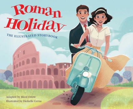 Hardcover Roman Holiday: The Illustrated Storybook Book