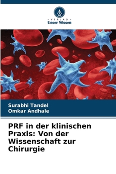 PRF in der klinischen Praxis: Von der Wissenschaft zur Chirurgie (German Edition)