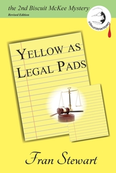 Yellow as Legal Pads - Book #2 of the Biscuit McKee Mystery