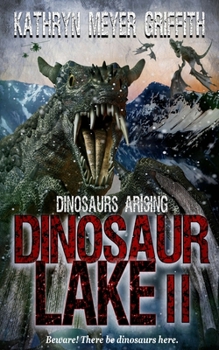 Paperback Dinosaur Lake II: Dinosaurs Arising Book