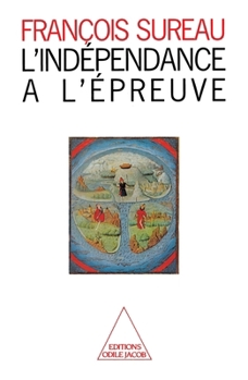 Paperback Independence and Sovereignty / L'Indépendance à l'épreuve [French] Book