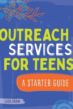 Paperback Outreach Services for Teens: A Starter Guide Book