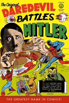 Hardcover The Original Daredevil Archives Volume 1: Daredevil Battles Hitler Book