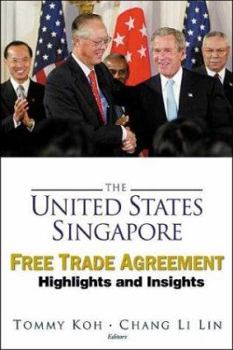 Paperback United States-Singapore Free Trade Agreement, The: Highlights and Insights Book