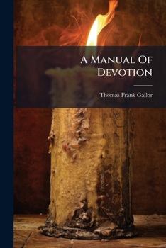 Paperback A Manual Of Devotion Book