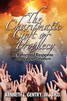 Paperback The Charismatic Gift of Prophecy Book