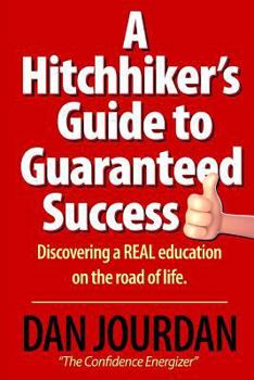 Paperback Hitchhiker's Guide To Guaranteed Success Book