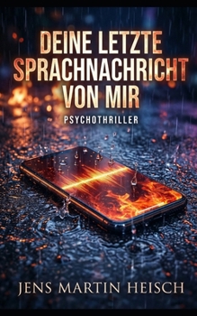 Deine letzte Sprachnachricht von mir (German Edition)