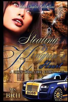 Paperback Stealing A Kingpin's Heart: A Crazy Hood Love Story Book