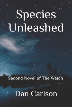 Paperback Species Unleashed: Second Novel of The Watch Book