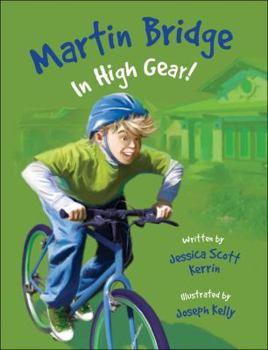 Martin Bridge: In High Gear! (Martin Bridge) - Book #6 of the Martin Bridge