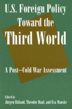 Paperback U.S. Foreign Policy Toward the Third World: A Post-cold War Assessment: A Post-cold War Assessment Book