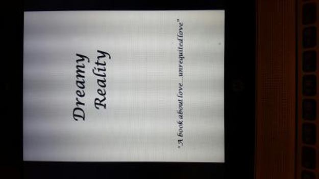 Paperback Dreamy Reality: Fragments of Love...Unrequited Love Book
